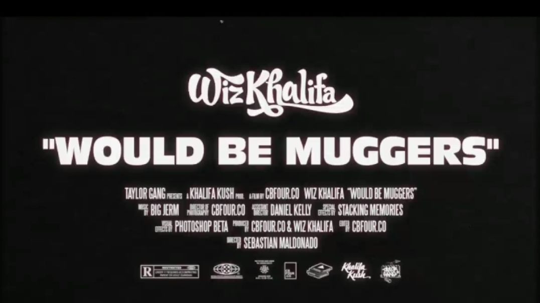 Wiz_Khalifa_-_Would_Be_Muggers_[Official_Music_Video](720p)